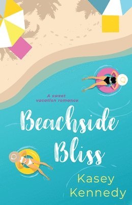 Kasey Kennedy - Beachside Bliss, Häftad