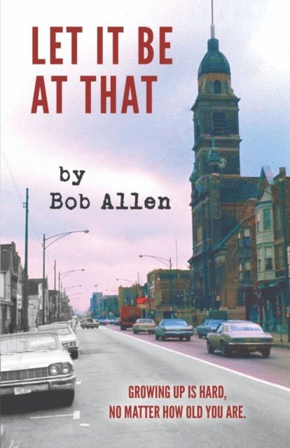 Bob Allen - Let It Be At That, E-bok
