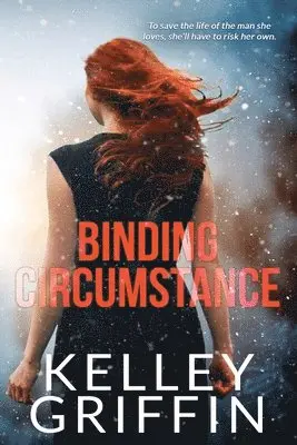 Kelley Griffin - Binding Circumstance, Häftad. Tillgänglighet: Tillfälligt slut