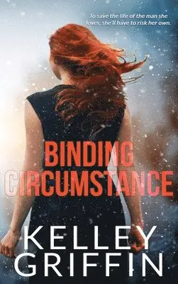 Kelley Griffin - Binding Circumstance, Inbunden. Tillgänglighet: Tillfälligt slut