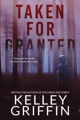 Kelley Griffin - Taken for Granted, Häftad. Tillgänglighet: Tillfälligt slut