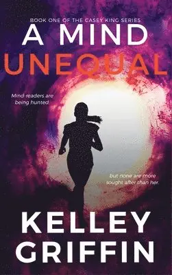 Kelley Griffin - Mind Unequal, Inbunden. Tillgänglighet: Tillfälligt slut