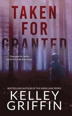 Kelley Griffin - Taken for Granted, Inbunden. Tillgänglighet: Tillfälligt slut