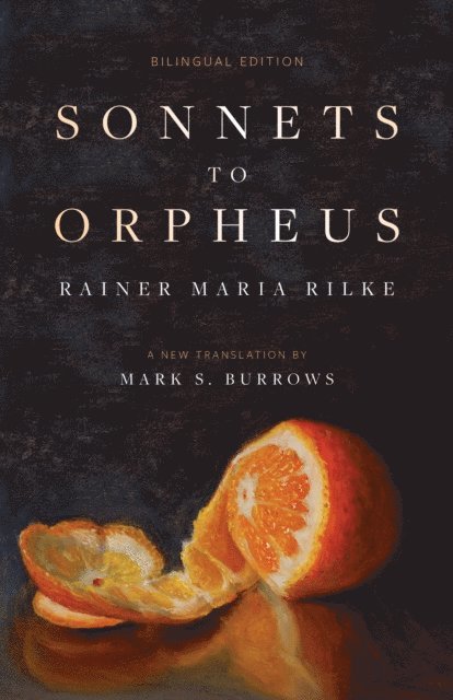 Rainer Maria Rilke - Sonnets to Orpheus, E-bok