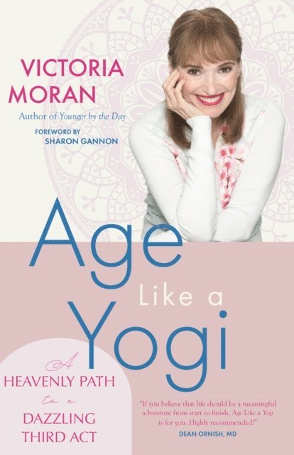 Victoria Moran - Age Like a Yogi, E-bok