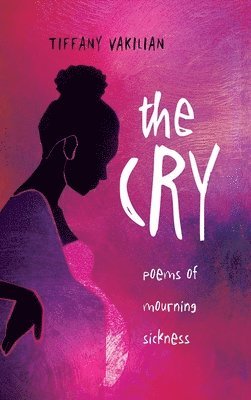 Tiffany Vakilian - Cry, Inbunden