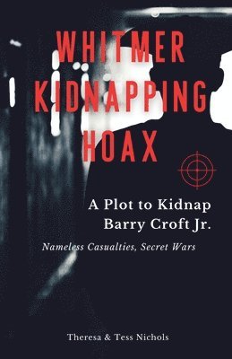 Theresa Nichols, Tess Nichols - Whitmer Kidnapping Hoax, Häftad. Tillgänglighet: Lägg i varukorg