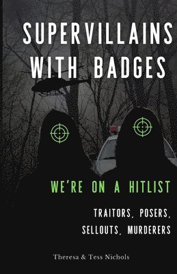 Tess Nichols, Theresa Nichols - Supervillains with Badges - We're on a Hitlist, Häftad. Tillgänglighet: Lägg i varukorg