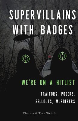 Tess Nichols, Theresa Nichols - Supervillains with Badges - We're on a Hitlist, Häftad. Tillgänglighet: Lägg i varukorg