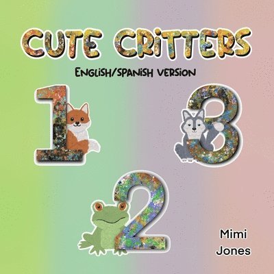 Jones - Cute Critters 123, Häftad. Tillgänglighet: Lägg i varukorg
