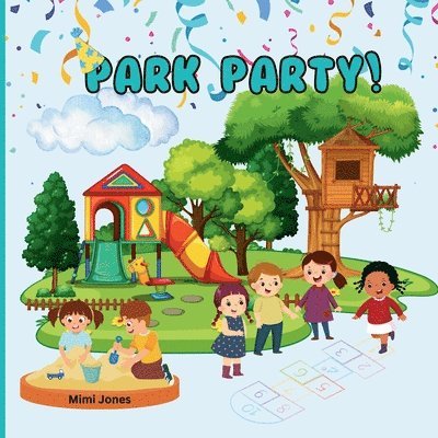 Mimi Jones - Park Party, Häftad. Tillgänglighet: Lägg i varukorg