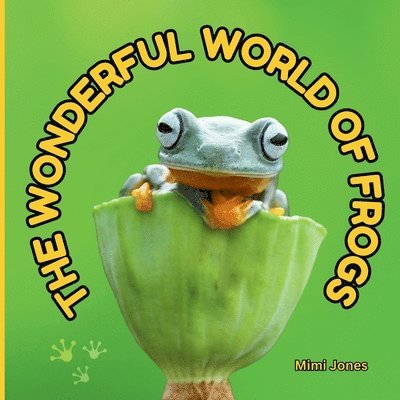 Mimi Jones - Wonderful World of Frogs, Häftad. Tillgänglighet: Lägg i varukorg