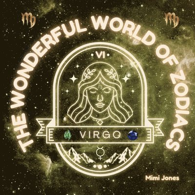 Mimi Jones - Wonderful World of Zodiacs Virgo, Häftad. Tillgänglighet: Lägg i varukorg