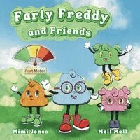 Mimi Jones - Farty Freddy and Friends, Häftad. Tillgänglighet: Lägg i varukorg