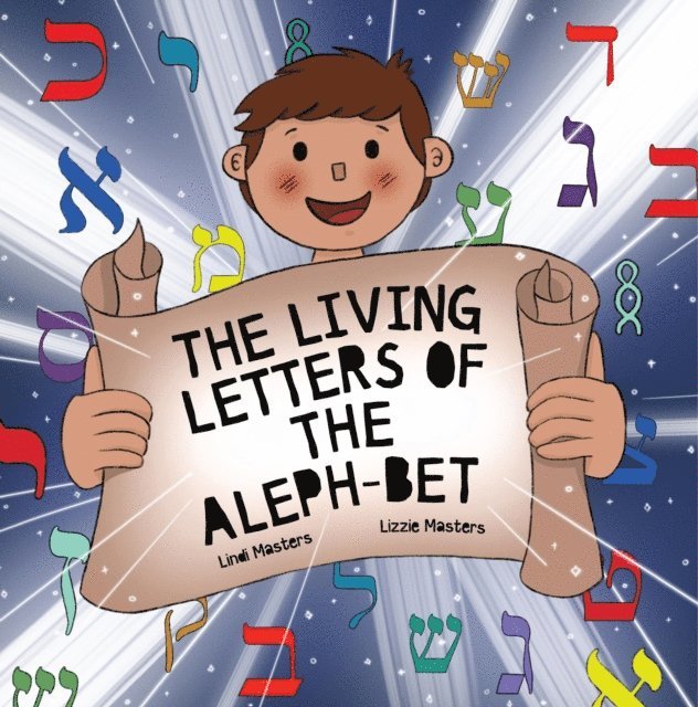 Lindi Masters - Living Letters of the Aleph-Bet, E-bok