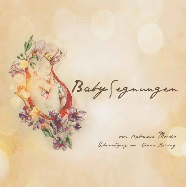 Rebecca Morris - Baby Segnungen, E-bok