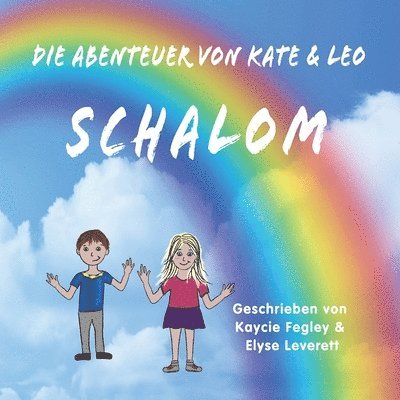 Kaycie Fegley, Elyse Leverett - Abenteuer Von Kate & Leo Schalom, Häftad
