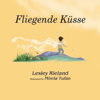 Lesley Rieland - Fliegende Küsse, Häftad. Tillgänglighet: Lägg i varukorg