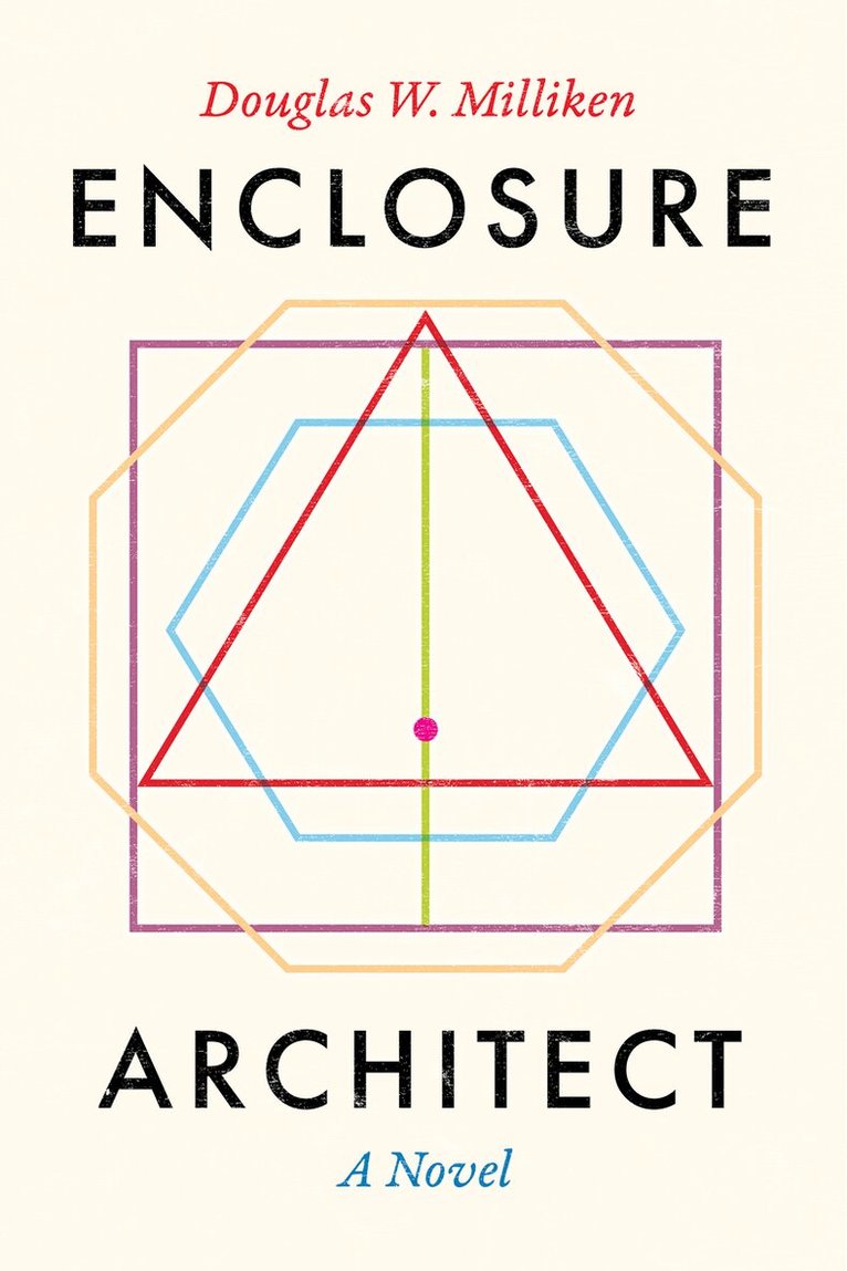 Douglas W. Milliken - Enclosure Architect, Häftad