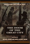 The Doom of the Great City; Being the Narrative of a Survivor, Written A.D. 1942