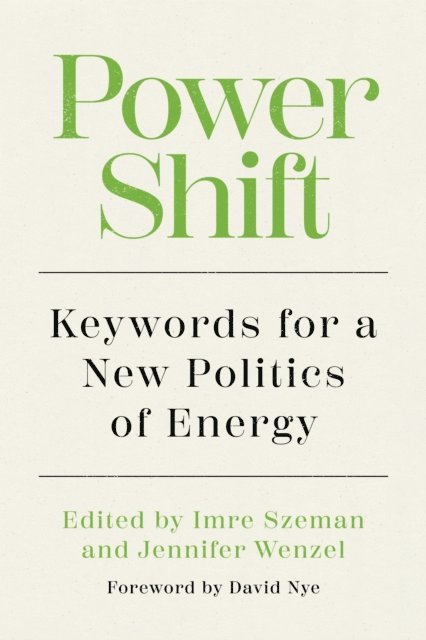 Jennifer Wenzel, Imre Szeman - Power Shift, E-bok