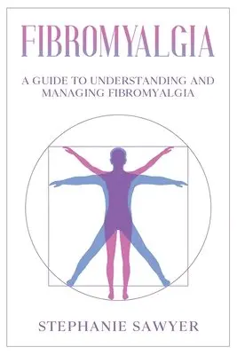 Stephanie Sawyer - Fibromyalgia, Häftad. Tillgänglighet: Lägg i varukorg
