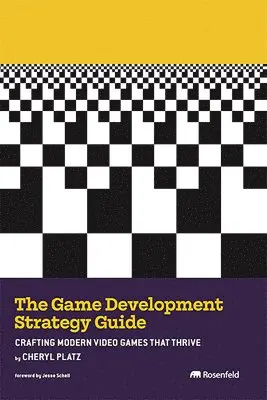 Cheryl Platz - Game Development Strategy Guide, Häftad. Tillgänglighet: Lägg i varukorg