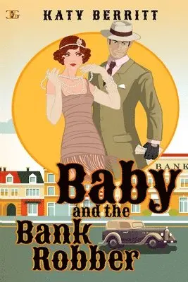 Katy Berritt - Baby and the Bank Robber, Häftad. Tillgänglighet: Tillfälligt slut