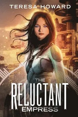 Teresa Howard - Reluctant Empress, Häftad. Tillgänglighet: Tillfälligt slut