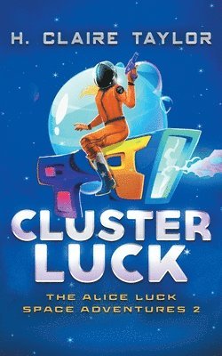 H Claire Taylor - Cluster Luck, Häftad