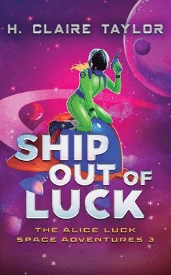 H Claire Taylor - Ship Out of Luck, Häftad