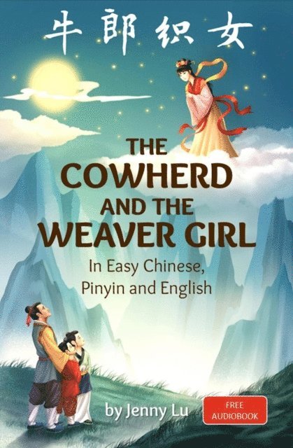 Jenny Lu - Cowherd and the Weaver Girl, E-bok