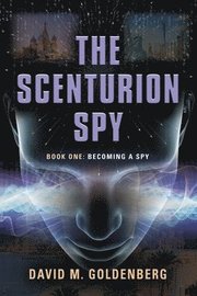 The Scenturion Spy