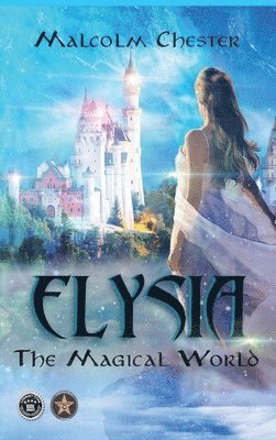 Malcolm Chester - Elysia, Inbunden