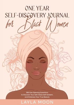 Layla Moon - One Year Self-Discovery Journal for Black Women, Häftad. Tillgänglighet: Lägg i varukorg