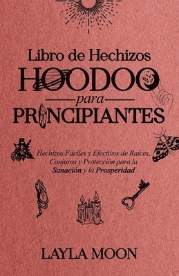 Layla Moon - Libro de Hechizos Hoodoo para Principiantes, Häftad. Tillgänglighet: Lägg i varukorg