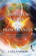 Esp�ritus Gu�as Para Principiantes