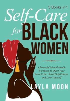 Layla Moon - Self-Care for Black Women, Häftad. Tillgänglighet: Lägg i varukorg