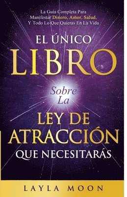 Layla Moon - El Único Libro Sobre La Ley De Atracción Que Necesitarás, Häftad. Tillgänglighet: Lägg i varukorg
