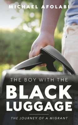 Michael Afolabi - Boy With the Black Luggage, Häftad