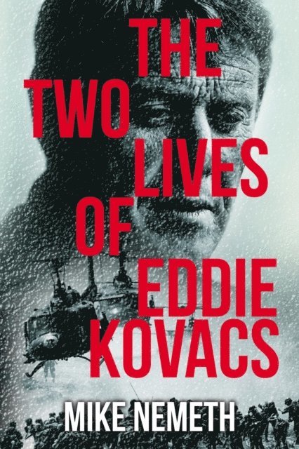 Mike Nemeth - Two Lives of Eddie Kovacs, E-bok