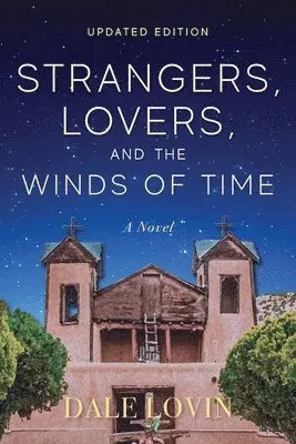 Dale Lovin - Strangers, Lovers, and the Winds of Time, Häftad. Tillgänglighet: Lägg i varukorg