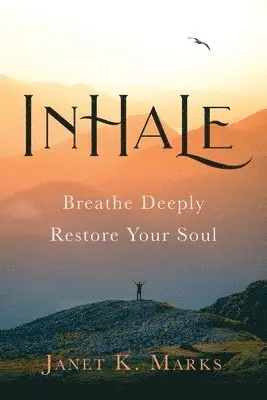 Janet K Marks - Inhale, Häftad. Tillgänglighet: Lägg i varukorg