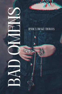 Jessica Drake-Thomas - Bad Omens, Häftad. Tillgänglighet: Lägg i varukorg