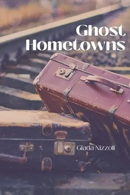 Giada Nizzoli - Ghost Hometowns, Häftad. Tillgänglighet: Lägg i varukorg