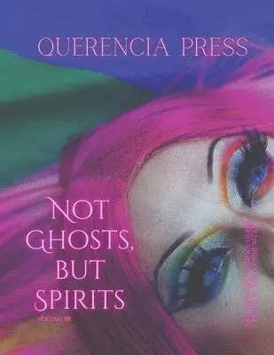 Emily Perkovich - Not Ghosts, But Spirits III, Häftad. Tillgänglighet: Lägg i varukorg