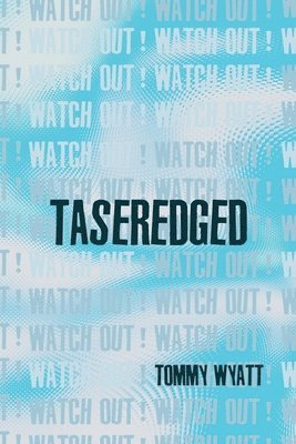 Tommy Wyatt - Taseredged, Häftad