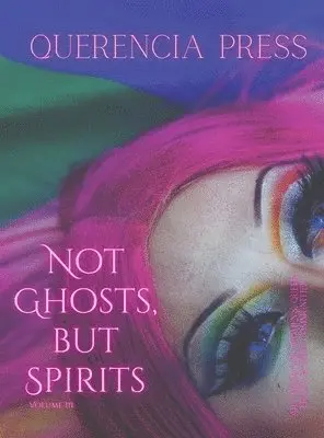 Emily Perkovich - Not Ghosts, But Spirits III, Inbunden. Tillgänglighet: Lägg i varukorg