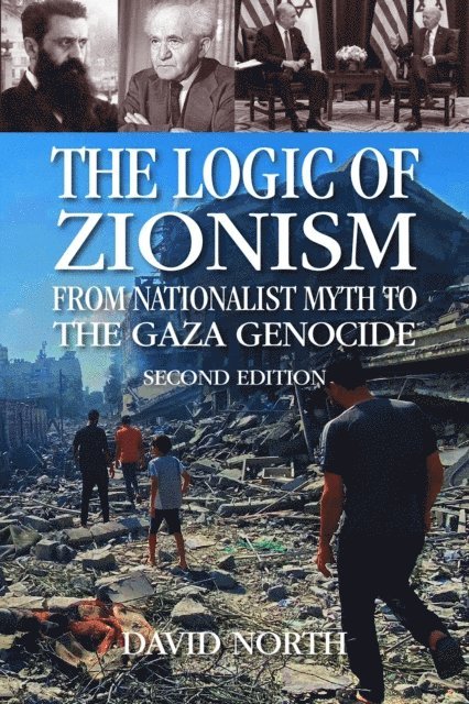 David North - Logic of Zionism, E-bok