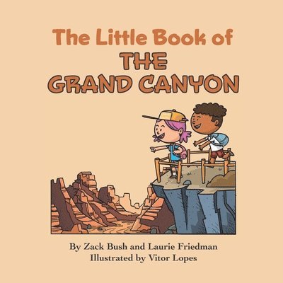 Laurie Friedman, Zack Bush - Little Book of the Grand Canyon, Häftad